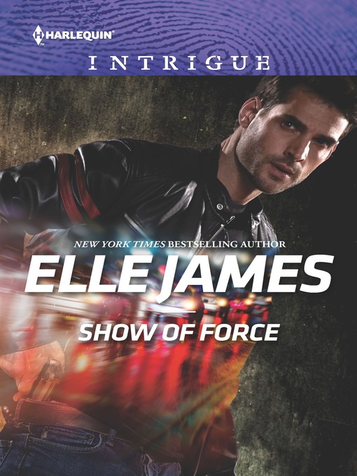 Title details for Show of Force by Elle James - Available